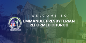 Welcome to the Emmanuel Presbyterian Reformed Church